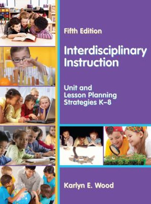 Interdisciplinary Instruction : Unit and Lesson Planning Strategi