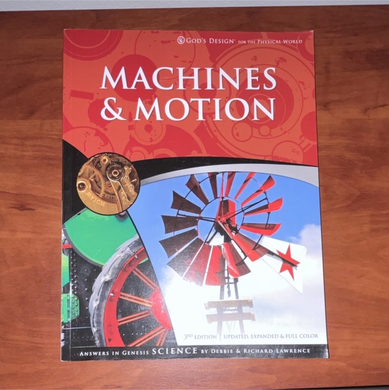 Answers in Genesis Machines & Motion God’s Design Science Textbook 3rd Ed PB