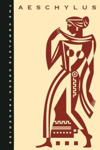 BRAND NEW Complete Greek Tragedies, Volume 1 : Aeschylus by Aeschylus (1992 HC)