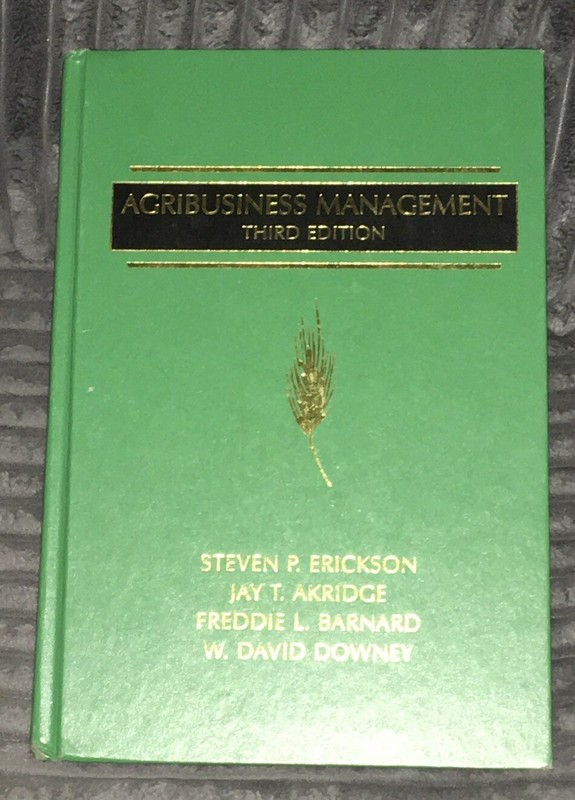 Agribusiness Management 3rd Edition by Steven P. Erickson, Jay T. Akridge