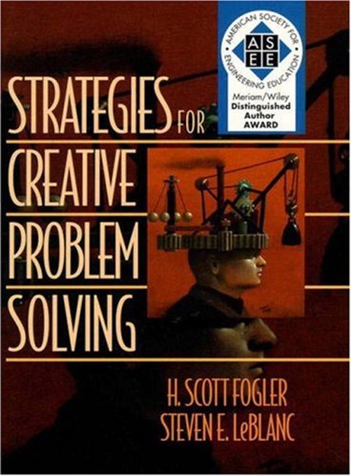 Strategies for Creative Problem-Solving Steven E., Fogler, H. Sco