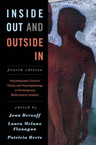 Inside Out and Outside In: Psychodynamic Clinical Theory and Psychopathol – GOOD