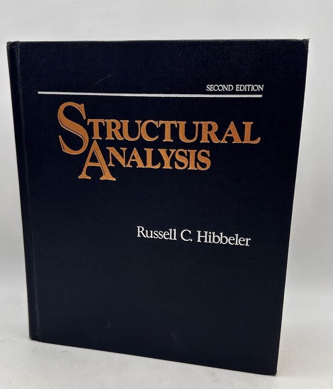Structural Analysis Hard Cover 2nd Edition 1991 By: Russell Hibbeler (1990)