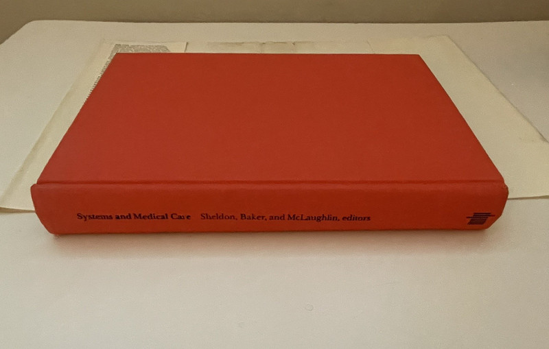 Systems and Medical Care – Sheldon Baker McLaughlin 1970 MIT Press HC DJ