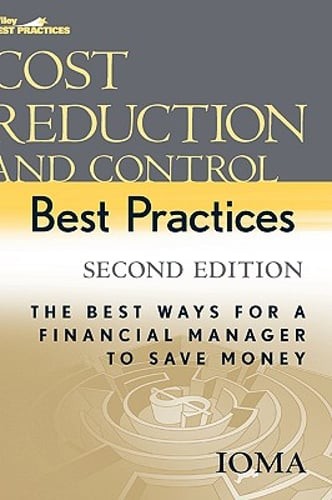 Cost Reduction and Control Best Practices: The Best Ways for a Financial Manager