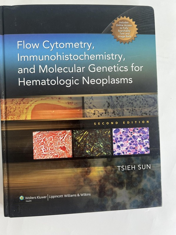 Flow Cytometry Immunohistochemistry Sun 2nd Ed LWW Black HC Pathology Textbook