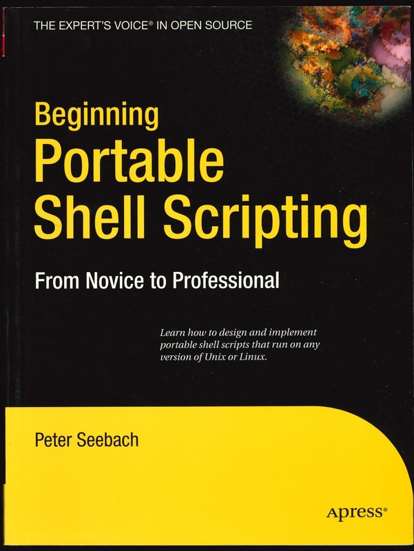 Beginning Portable Shell Scripting by Peter Seebach (2008, Trade Paperback,