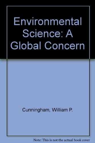 Environmental Science: A – Hardcover, by Cunningham William P. – Acceptable