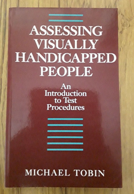 Assessing Visually Handicap People: An Introduction to … by Tobin, M.J.