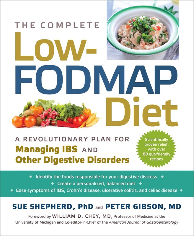The Complete Low-FODMAP Diet: A Revolutionary Recipe Plan to Relieve Gut Pai…