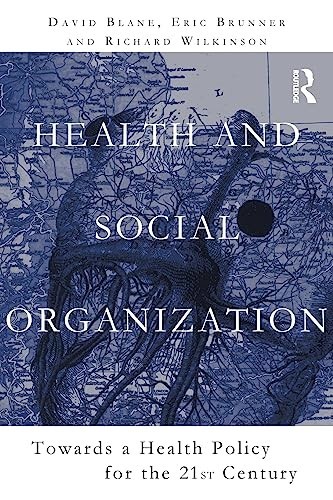 Health and Social Organization: Towards a Health Pol…