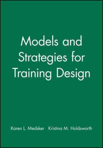 Models and Strategies for Training Design paperback Used – Very Good
