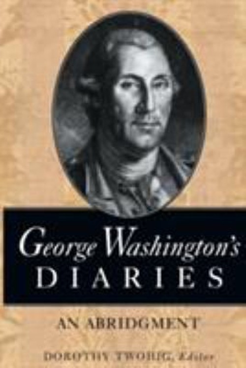 Diaries an Abridgement Paperback George Washington