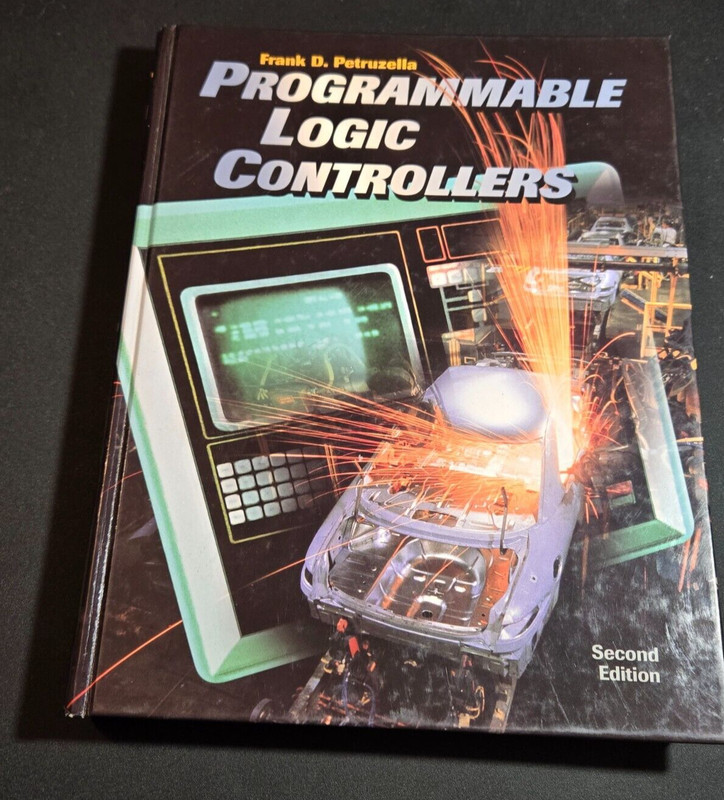 Programmable Logic Controllers Second Edition Hardcover By Petruzella, Frank D