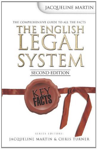 Key Facts: The English Legal System, 2nd Edition By Jacqueline M