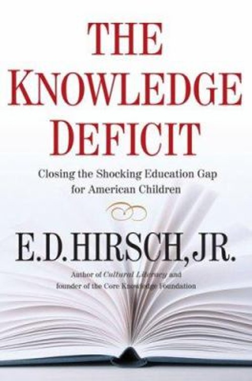 The Knowledge Deficit : Closing the Shocking Education Gap for Am