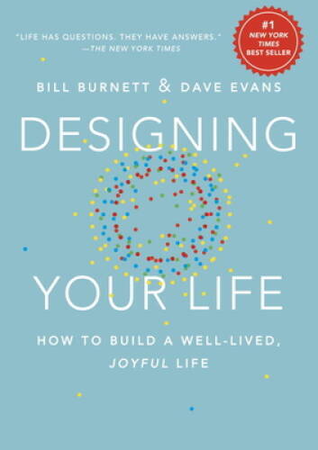 Designing Your Life: How to Build a Well-Lived, Joyful Life – ACCEPTABLE
