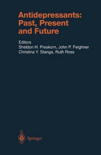 Antidepressants: Past, Present and Future Springer Handbook Of Pharmacology 157