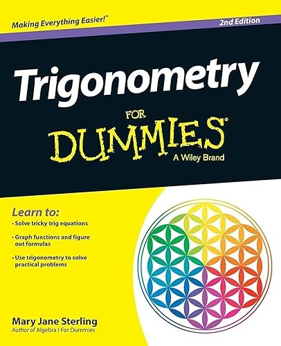 Trigonometry For Dummies, 2nd Edition