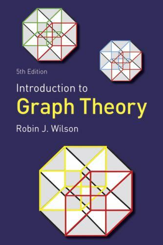 Introduction to Graph Theory (5th Edition) by Wilson, Robin J.