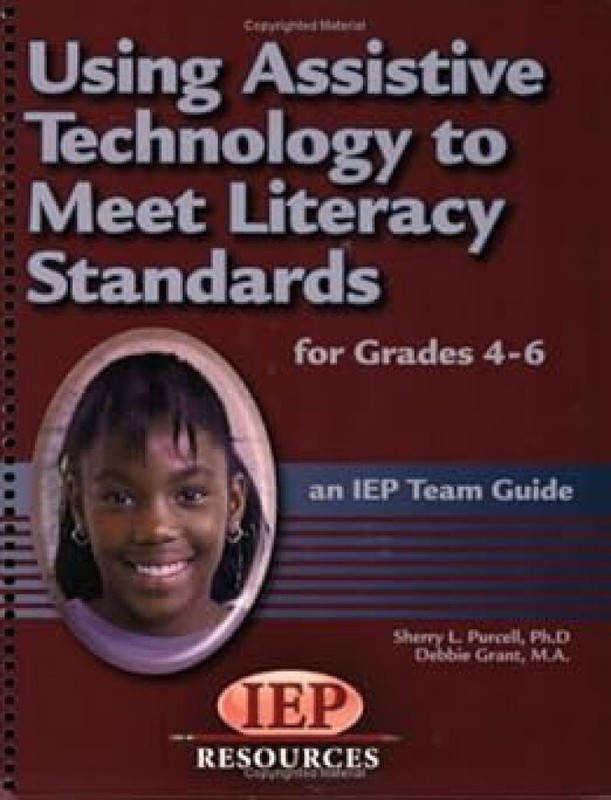 Using Assistive Technology to Meet Literacy Standards by Sherry Purcell (Author