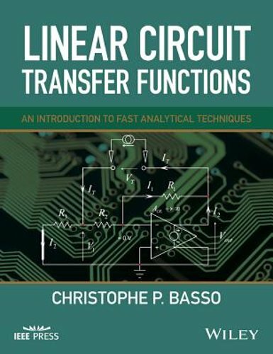 Linear Circuit Transfer Functions by Christophe P Basso: New