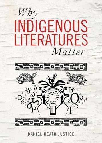 Why Indigenous Literatures – Paperback, by Justice Daniel Heath – Very Good
