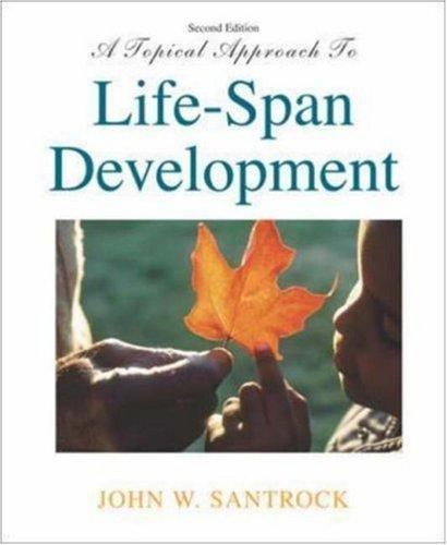 A Topical Approach to Life-Span Development with MM Courseware for Child and…