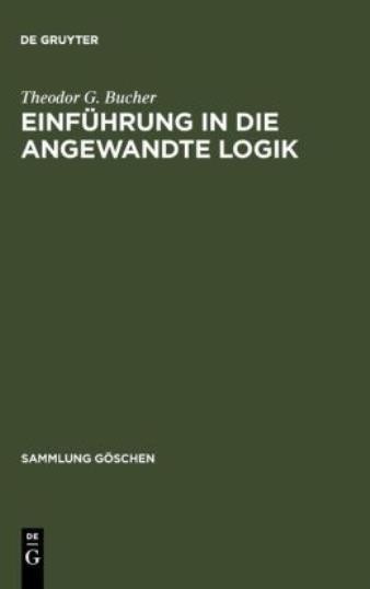 Einf?Hrung In Die Angewandte Logik