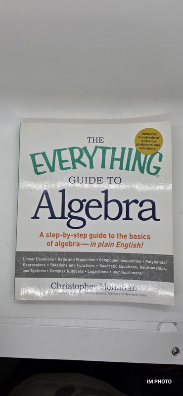 Everything Guide to Algebra : A Step-by-Step Guide to the Basics of Algeb
