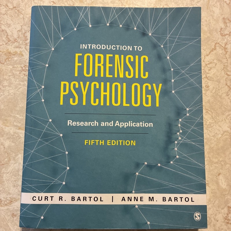 Introduction to Forensic Psychology: Research and Application, Bartol, Curtis R.