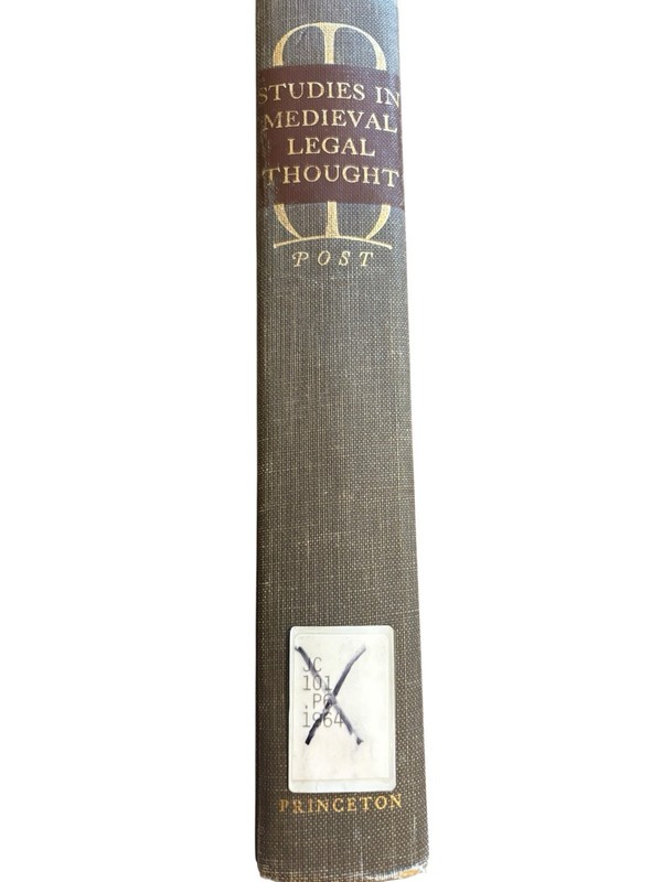 Studies in Medieval Legal Thought Public Law and the State 1100-1322 Gaines Post