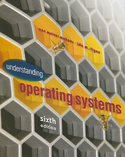 Understanding Operating Systems Paperback Ann, Flynn, Ida M. McHo
