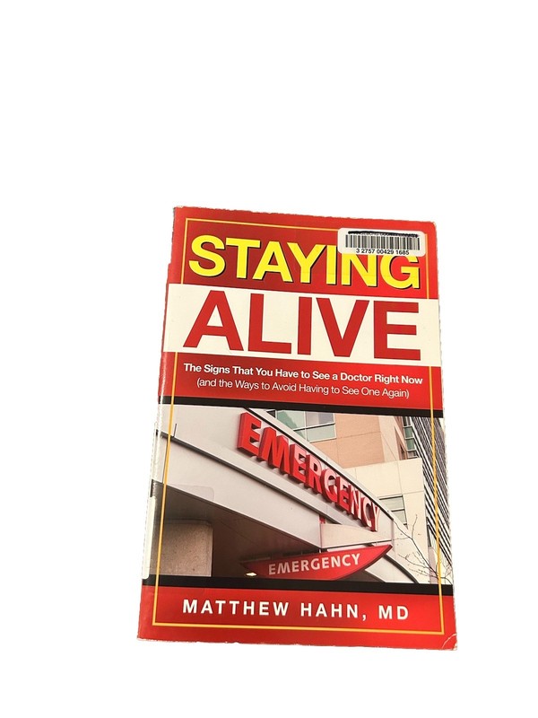 Staying Alive: The Signs That You Have – by Hahn M.D. Matthew Paperback