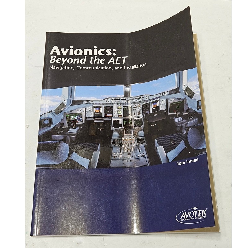 Avionics: Beyond the AET Navigation Communication Installation Textbook Avotek