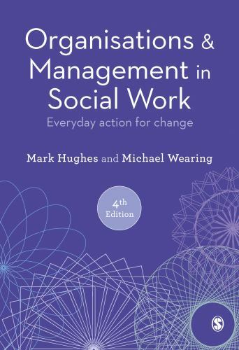 Organisations and Management in Social Work : Everyday Action for Change, Pap…