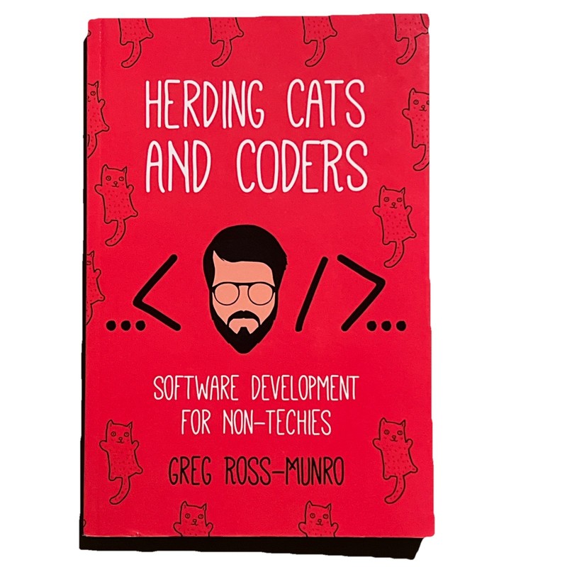 2010s Herding Cats and Coders Greg Ross-Munro Tech Management Guide Paperback