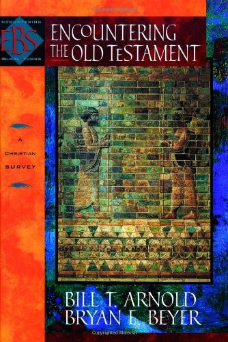 Encountering the Old Testament (Enc…, Beyer, Bryan E.