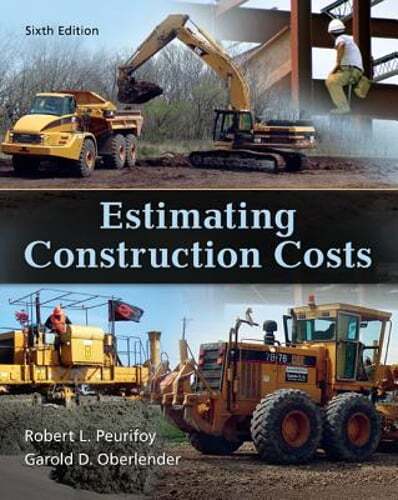 Estimating Construction Costs by Robert Peurifoy: Used