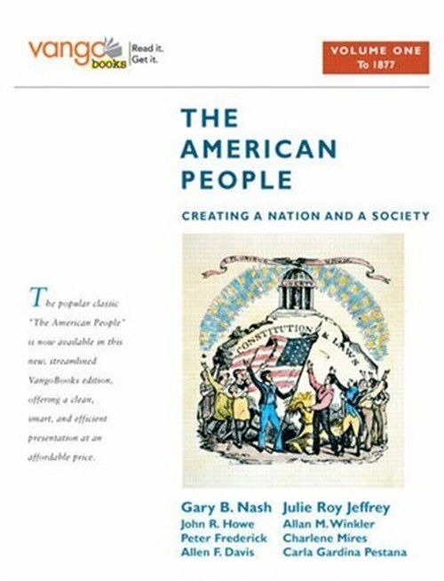 The American People Vol. 1 : Creating a Nation and a Society Pape