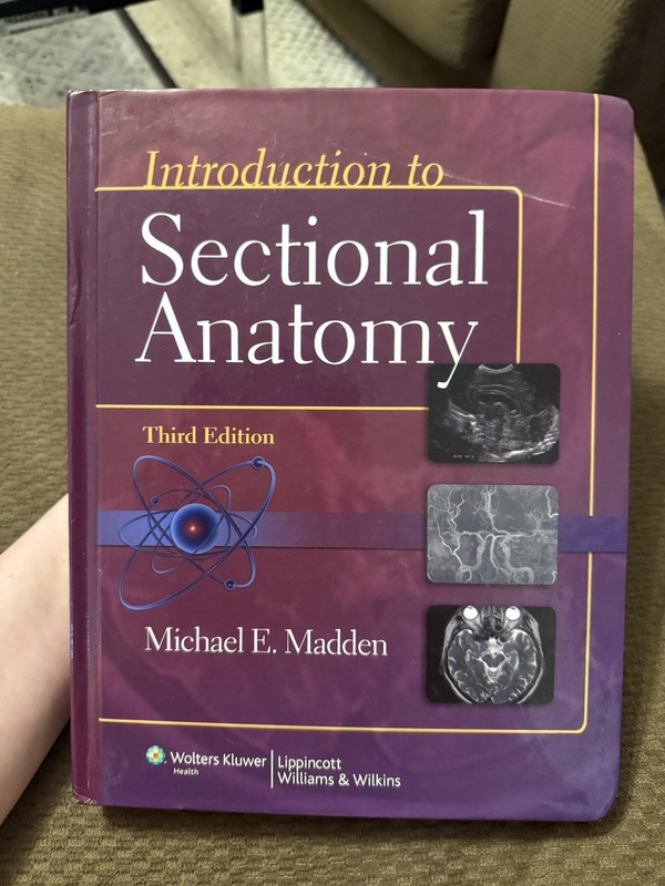 Introduction to Sectional Anatomy by Michael Madden (2012, Hardcover) 3rd Ed.