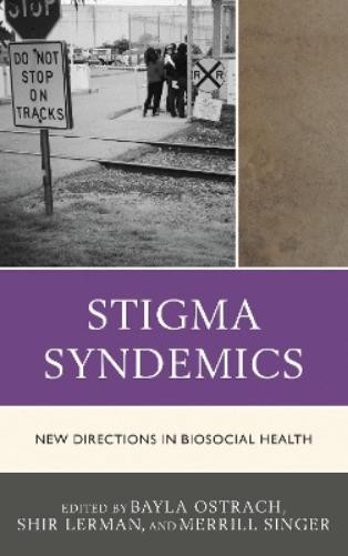 Bayla Ostrach Stigma Syndemics (Hardback) (UK IMPORT)