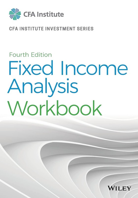 Fixed Income Analysis Workbook (CFA Institute Investment Series) – paperback…