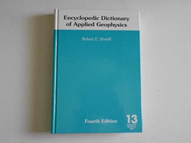 Encyclopedic Dictionary of Applied – Hardcover, by Robert E. Sheriff – Very Good