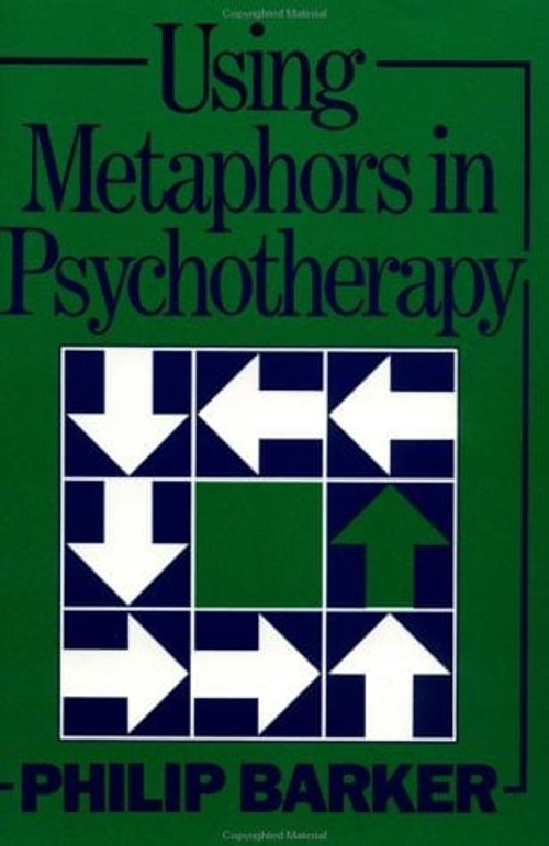Using Metaphors in Psychotherapy Paperback Philip Barker