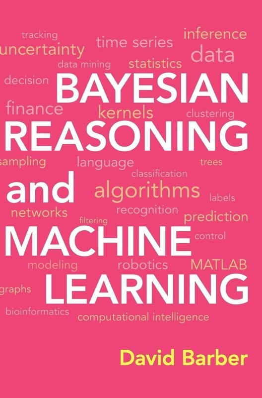 Bayesian Reasoning and Machine Learning by David Barber