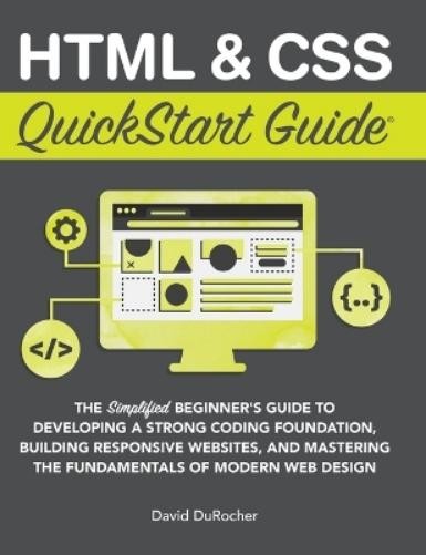 David Durocher HTML and CSS QuickStart Guide (Hardback) (UK IMPORT)