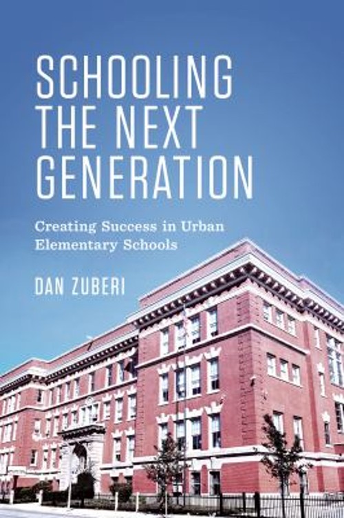 Schooling the Next Generation : Creating Success in Urban Element