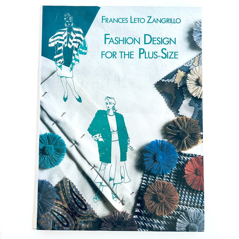 Fashion Design for the Plus Size Frances Leto Zangrillo Hardcover Book 1st Ed