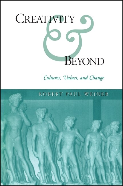 Creativity And Beyond: Cultures, Values, And Change
